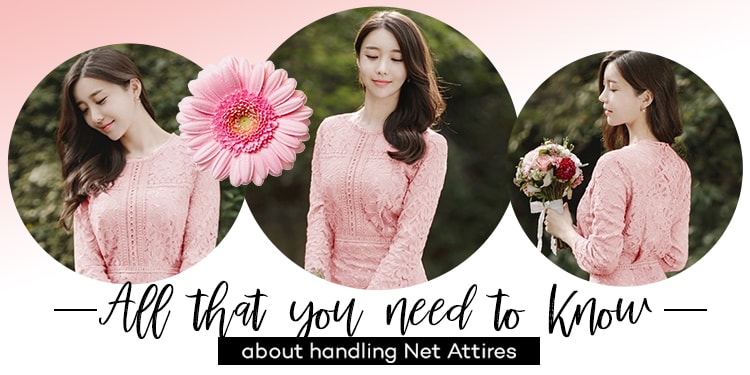 All that you need to Know about handling Net Attires